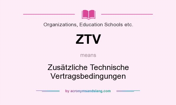 What does ZTV mean? It stands for Zusätzliche Technische Vertragsbedingungen