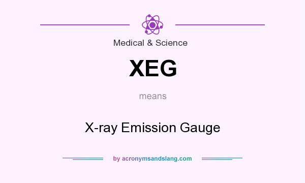 What does XEG mean? It stands for X-ray Emission Gauge