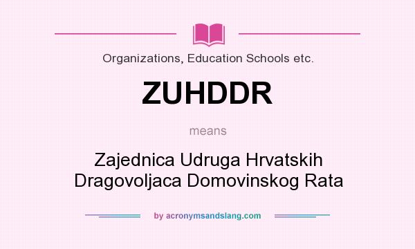 What does ZUHDDR mean? It stands for Zajednica Udruga Hrvatskih Dragovoljaca Domovinskog Rata