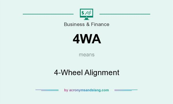 What does 4WA mean? It stands for 4-Wheel Alignment