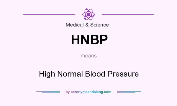 What does HNBP mean? It stands for High Normal Blood Pressure