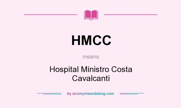 What does HMCC mean? It stands for Hospital Ministro Costa Cavalcanti