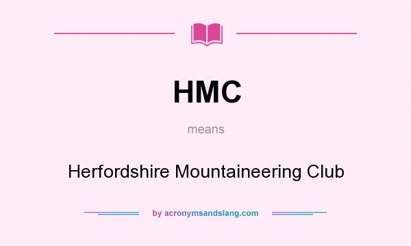 What does HMC mean? It stands for Herfordshire Mountaineering Club