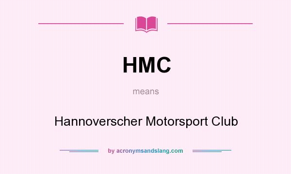 What does HMC mean? It stands for Hannoverscher Motorsport Club