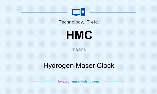 What does HMC mean? It stands for Hydrogen Maser Clock
