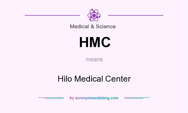 What does HMC mean? It stands for Hilo Medical Center