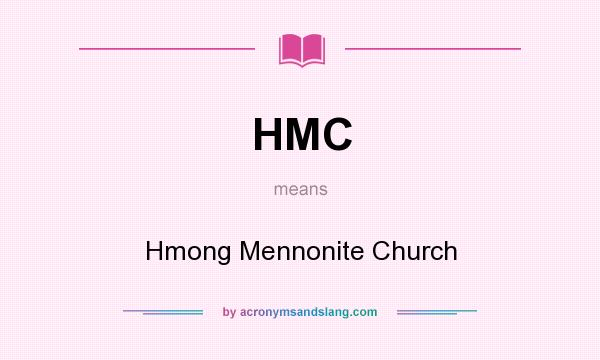 What does HMC mean? It stands for Hmong Mennonite Church