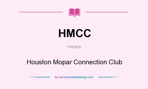 What does HMCC mean? It stands for Houston Mopar Connection Club