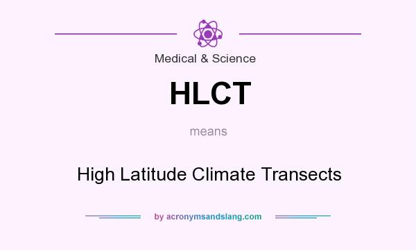 What does HLCT mean? It stands for High Latitude Climate Transects
