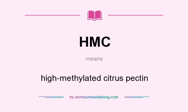 What does HMC mean? It stands for high-methylated citrus pectin