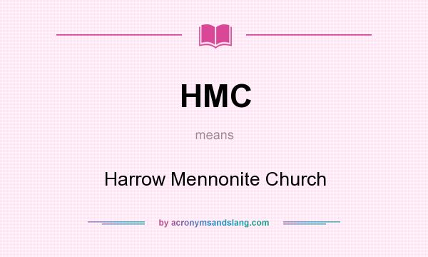 What does HMC mean? It stands for Harrow Mennonite Church