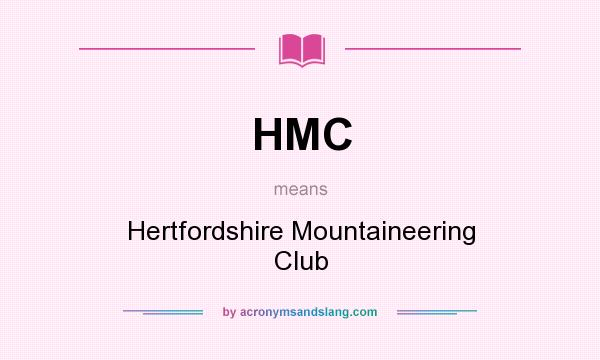 What does HMC mean? It stands for Hertfordshire Mountaineering Club