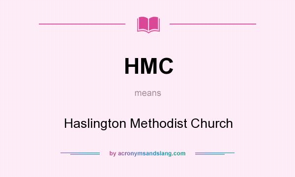 What does HMC mean? It stands for Haslington Methodist Church