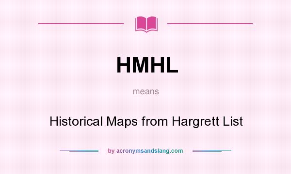What does HMHL mean? It stands for Historical Maps from Hargrett List