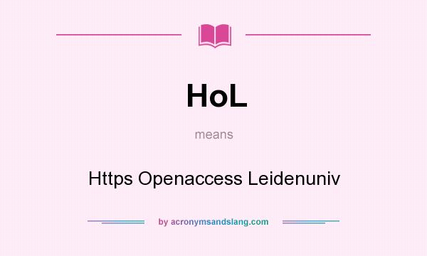 What does HoL mean? It stands for Https Openaccess Leidenuniv