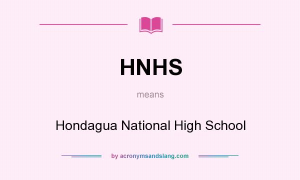 What does HNHS mean? It stands for Hondagua National High School