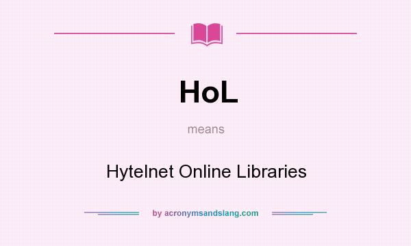 What does HoL mean? It stands for Hytelnet Online Libraries