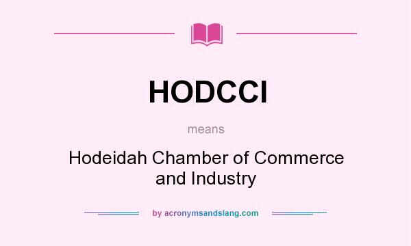 What does HODCCI mean? It stands for Hodeidah Chamber of Commerce and Industry