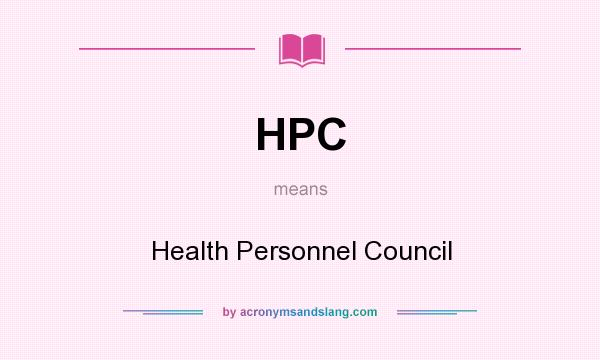 What does HPC mean? It stands for Health Personnel Council