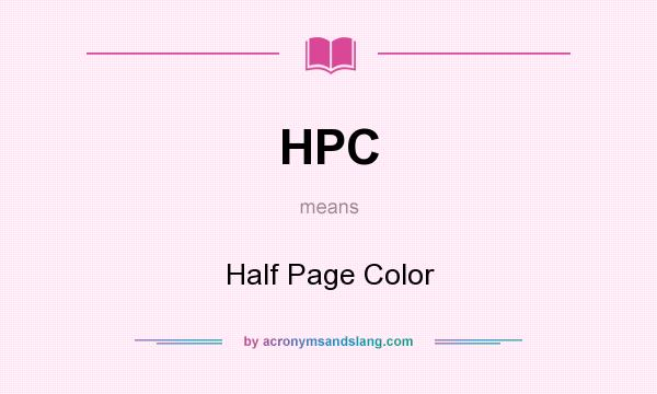 What does HPC mean? It stands for Half Page Color
