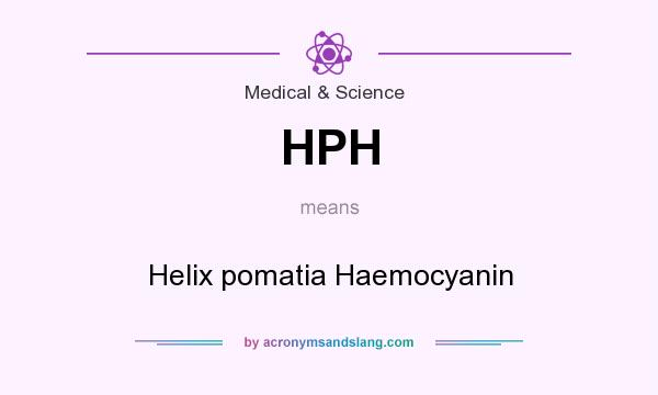 What does HPH mean? It stands for Helix pomatia Haemocyanin