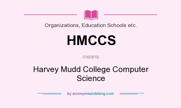 What does HMCCS mean? It stands for Harvey Mudd College Computer Science