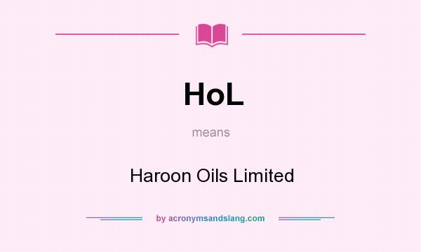 What does HoL mean? It stands for Haroon Oils Limited