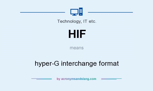 What does HIF mean? It stands for hyper-G interchange format