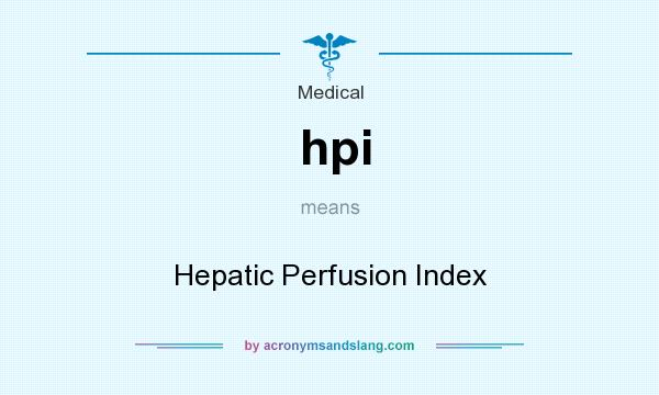 What does hpi mean? It stands for Hepatic Perfusion Index