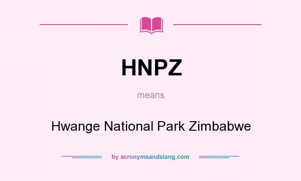 What does HNPZ mean? It stands for Hwange National Park Zimbabwe