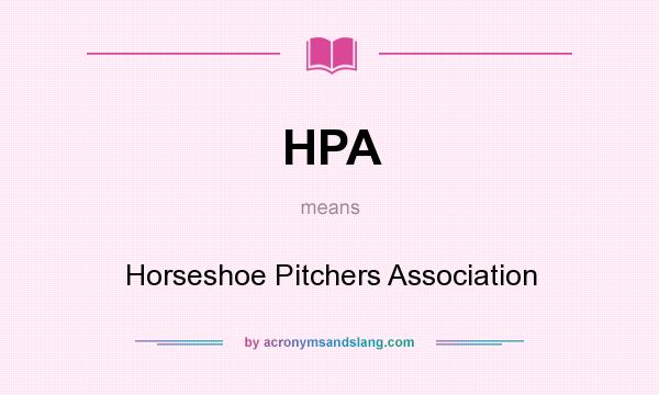 What does HPA mean? It stands for Horseshoe Pitchers Association