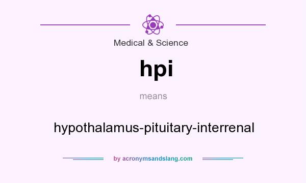 What does hpi mean? It stands for hypothalamus-pituitary-interrenal