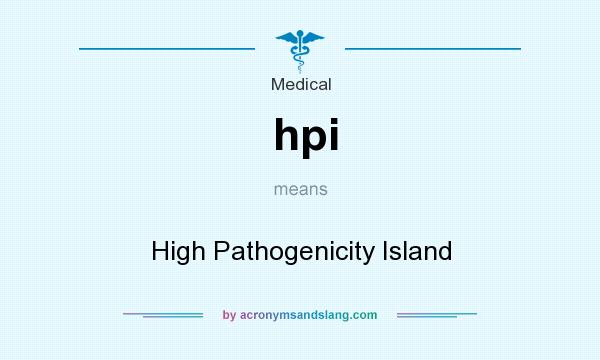 What does hpi mean? It stands for High Pathogenicity Island