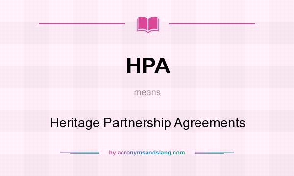 What does HPA mean? It stands for Heritage Partnership Agreements