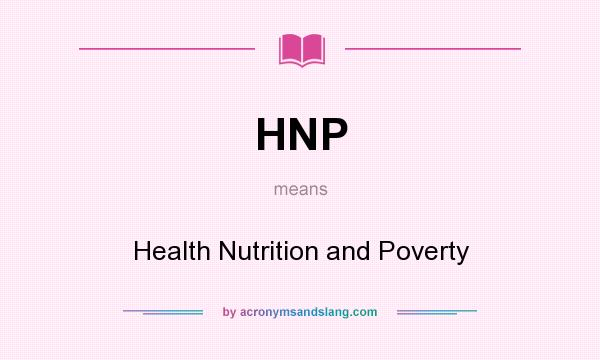 What does HNP mean? It stands for Health Nutrition and Poverty