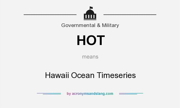 What does HOT mean? It stands for Hawaii Ocean Timeseries