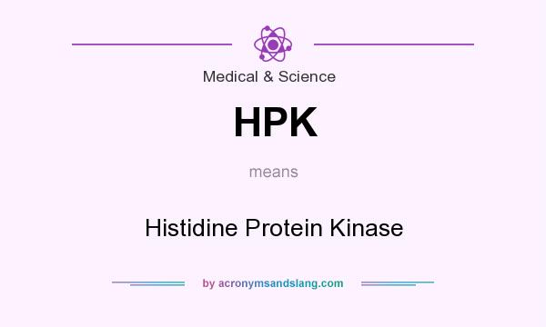 What does HPK mean? It stands for Histidine Protein Kinase