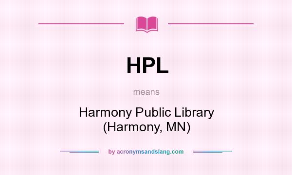 What does HPL mean? It stands for Harmony Public Library (Harmony, MN)