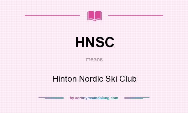 What does HNSC mean? It stands for Hinton Nordic Ski Club