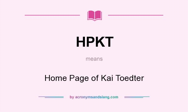 What does HPKT mean? It stands for Home Page of Kai Toedter