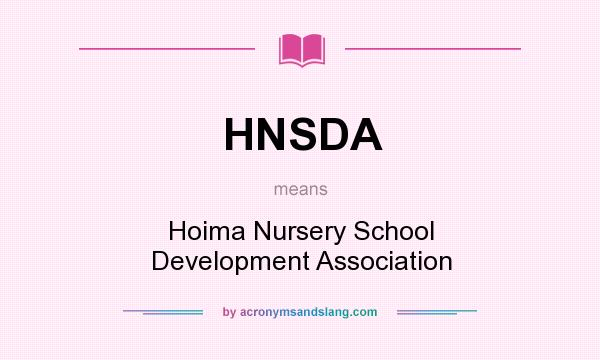 What does HNSDA mean? It stands for Hoima Nursery School Development Association