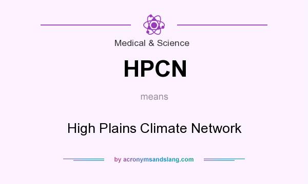 What does HPCN mean? It stands for High Plains Climate Network