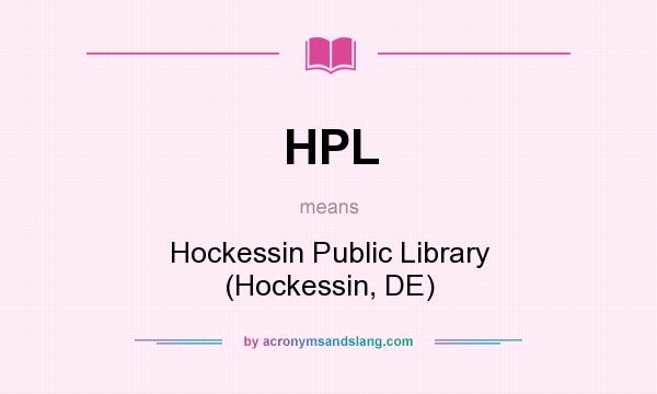 What does HPL mean? It stands for Hockessin Public Library (Hockessin, DE)