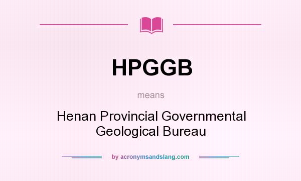 What does HPGGB mean? It stands for Henan Provincial Governmental Geological Bureau