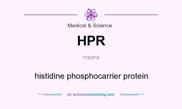 What does HPR mean? It stands for histidine phosphocarrier protein