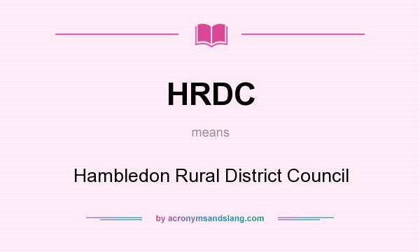 What does HRDC mean? It stands for Hambledon Rural District Council