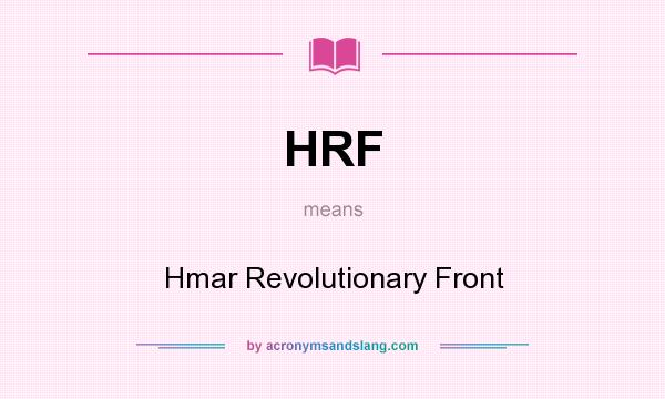 What does HRF mean? It stands for Hmar Revolutionary Front
