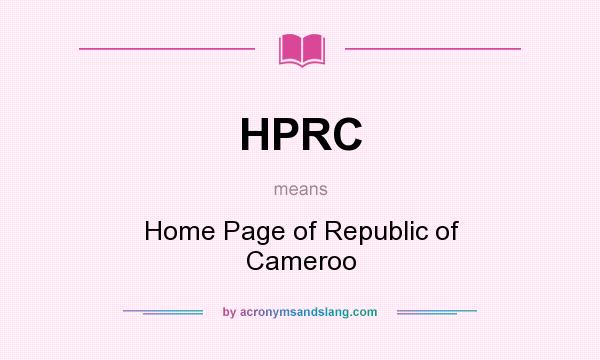 What does HPRC mean? It stands for Home Page of Republic of Cameroo