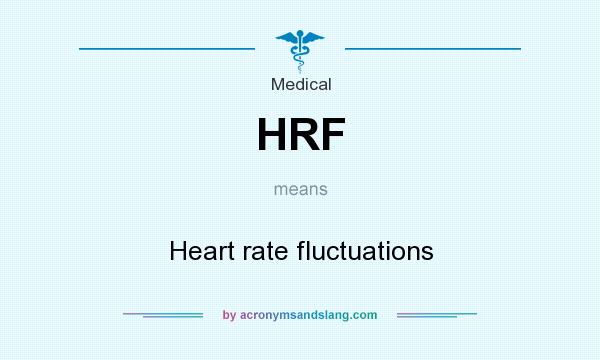 What does HRF mean? It stands for Heart rate fluctuations
