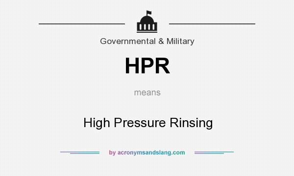 What does HPR mean? It stands for High Pressure Rinsing